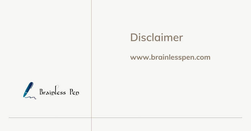 Disclaimers Brainless Pen