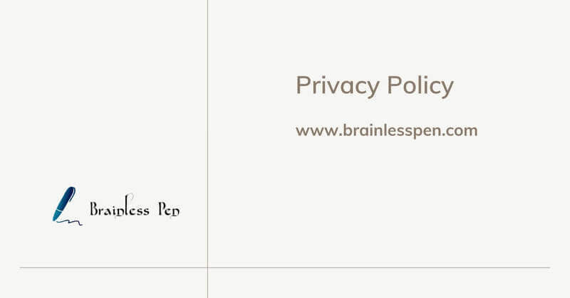 Privacy Policy - Brainless Pen