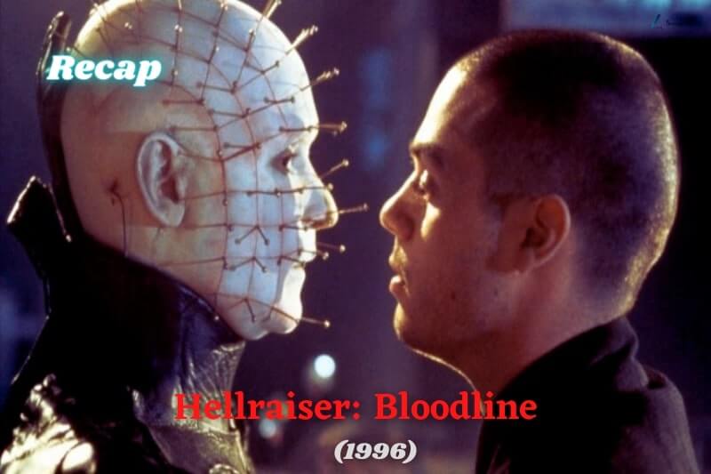 Hellraiser Bloodline (1996) recap brainless pen