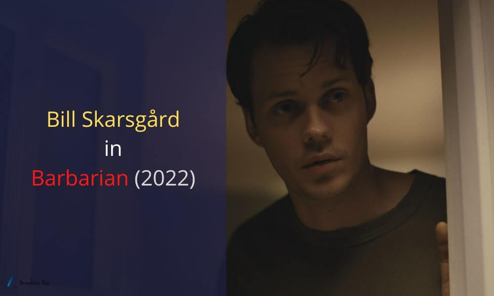 Bill Skarsgård in the movie Barbarian (2022)