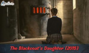 The Blackcoat’s Daughter (2015) Ending Explained