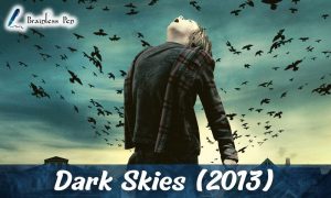 Dark Skies (2013) Ending Explained