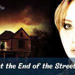 The House at the End of the Street (2012) – Movie Explanation and Analysis