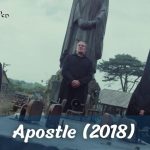 Apostle (2018) Movie Explained